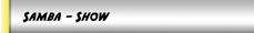 S A M B A - S H O W